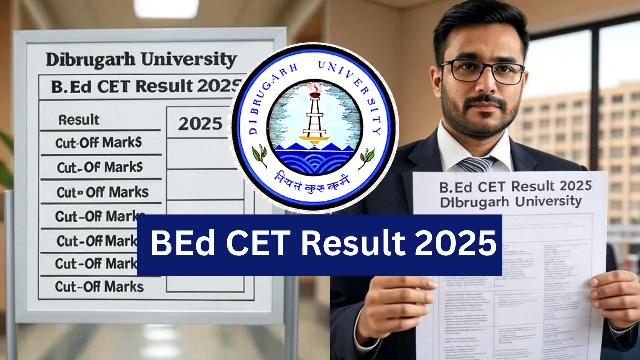 Dibrugarh University BEd CET Result 2025